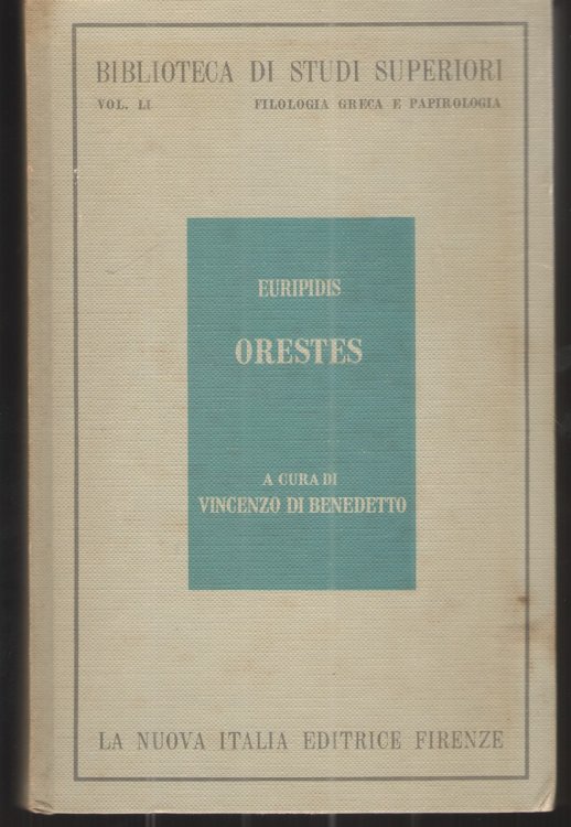 Euripidis Orestes Introduzione, Testo Critico, Commento E Appendice Metrica