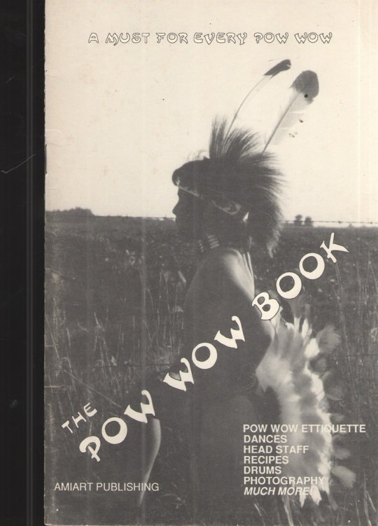 The Pow Wow Book A Must for Every Pow Wow