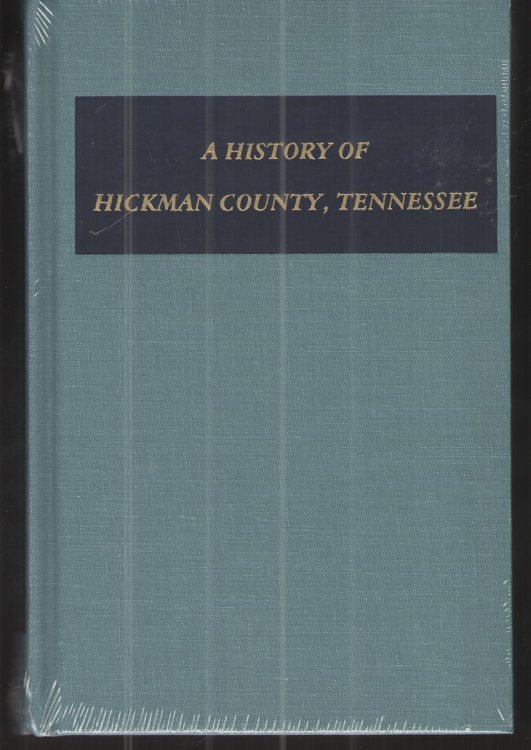 A History of Hickman County Tennessee
