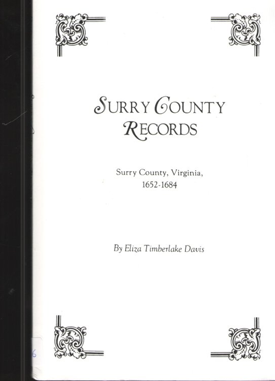 Surry County Records Surry County, Virginia, 1652-1684