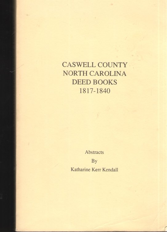 Caswell County North Carolina Deed Books 1817-1840