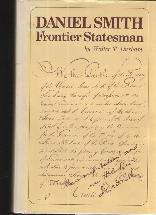 Daniel Smith, Frontier Statesman.