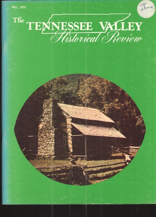 The Tennessee Valley Historical Review: Fall 1973 Vol. 2 No. 3