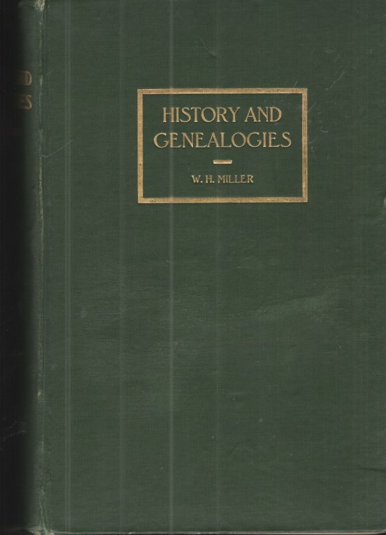 History and Genealogies of the Families of Miller, Woods, Harris, Wallace, Maupin, Oldham, Kavanaugh, and Brown