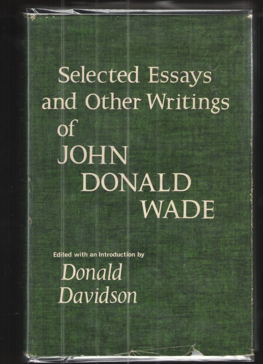 Selected Essays and Other Writings of John Donald Wade