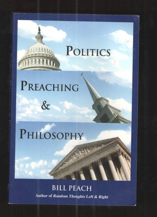 Politics, Preaching & Philosophy