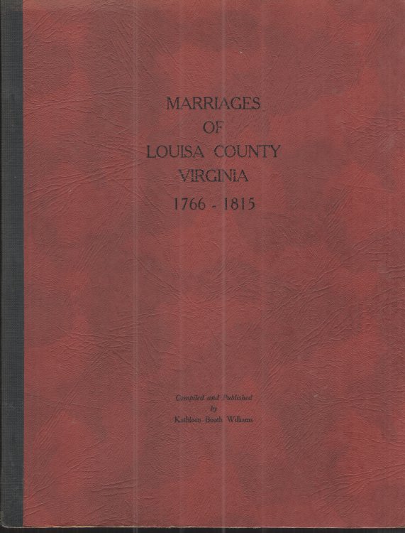 Marriages of Louisa County, Virginia 1766-1815