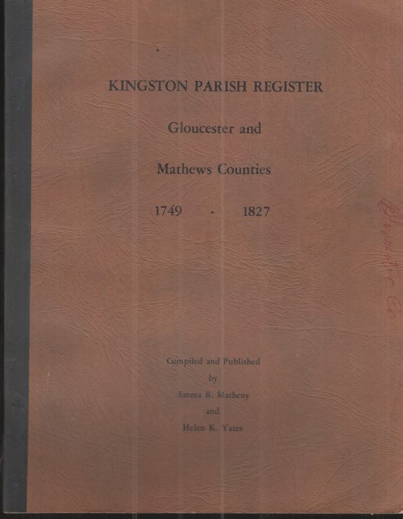 Kingston Parish Register Gloucester and Mathews Counties (VA) 1749-1827