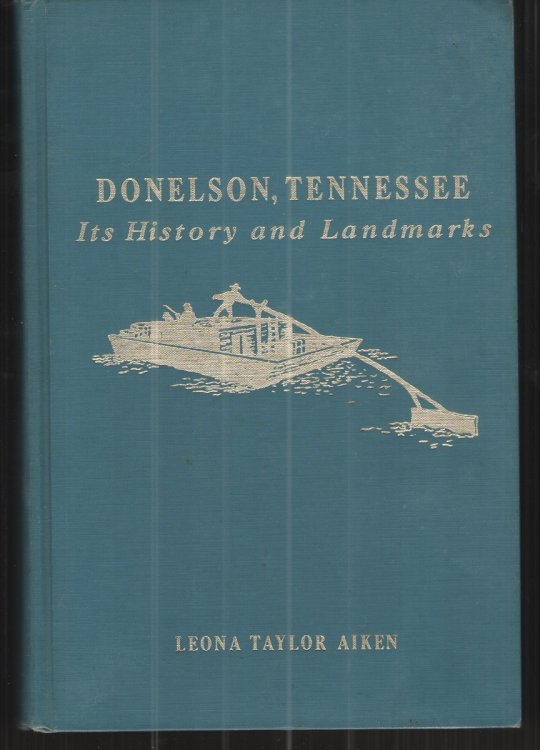 Donelson, Tennessee Its History and Landmarks