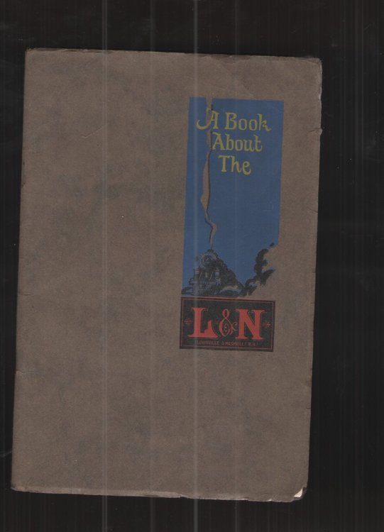 A Book about the L & N (Louisville & Nashville R. R. )