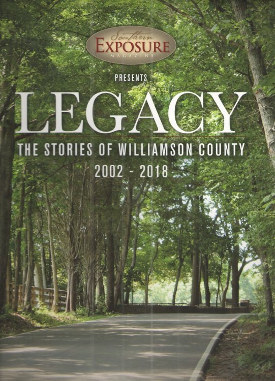Legacy The Stories of Williamson County 2002-2018