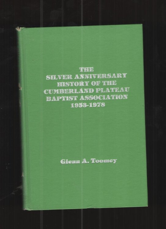 The Silver Anniversary History of the Cumberland Plateau Baptist Association 1953-1978