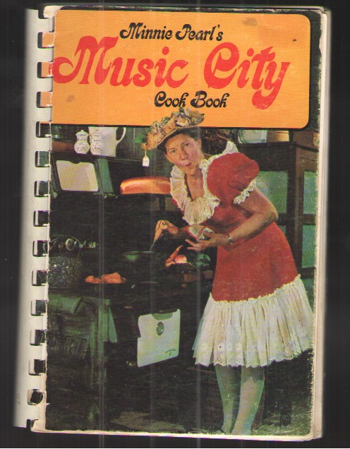 Minnie Pearl's Music City Cook Book