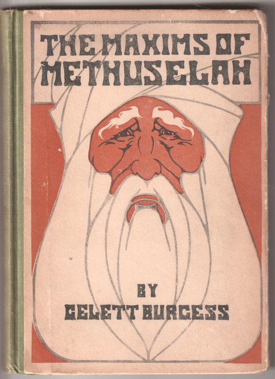 The Maxims of Methuselah<br/>Being the Advice given by the Patriarch in his Nine Hundred Sixty and Ninth Year to his Great Grandson at Shem's Coming of Age