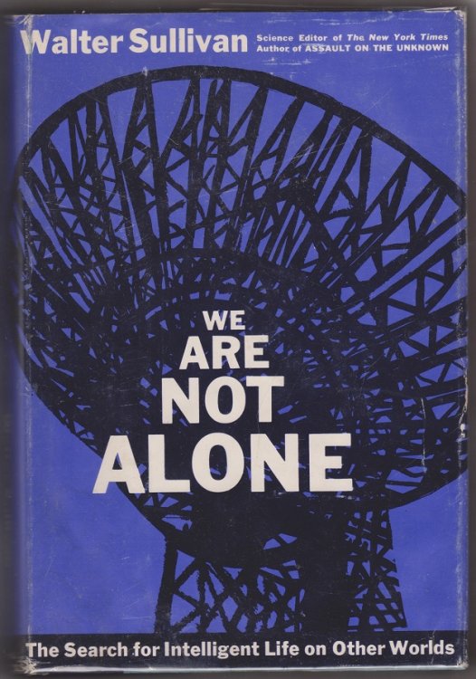 We Are Not Alone, The Search for Intelligent Life on Other Worlds