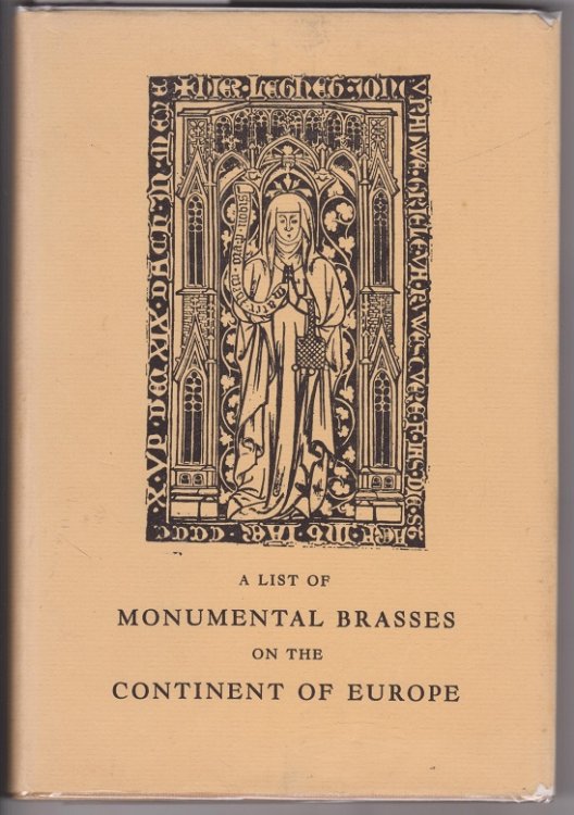 A List of Monumental Brasses on the Continent of Europe