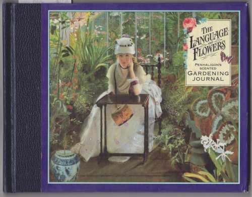 The Language of Flowers, Penhaligon's scented Gardening Journal