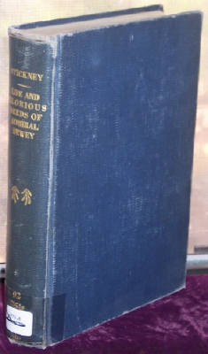 Life And Glorious Deeds of ADMIRAL DEWEY, including A Thrilling Account of Our Conflicts With The Spaniards And Filipinos In The Orient and The Complete Story Of The Philippine Islands, Historical And Descriptive