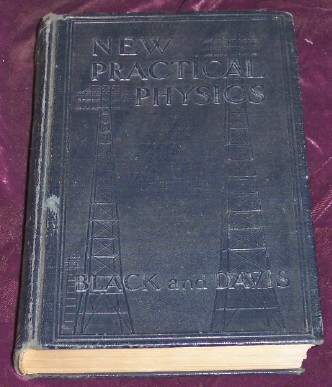 New Practical Physics, Fundamental Principals and Applications to Daily Life