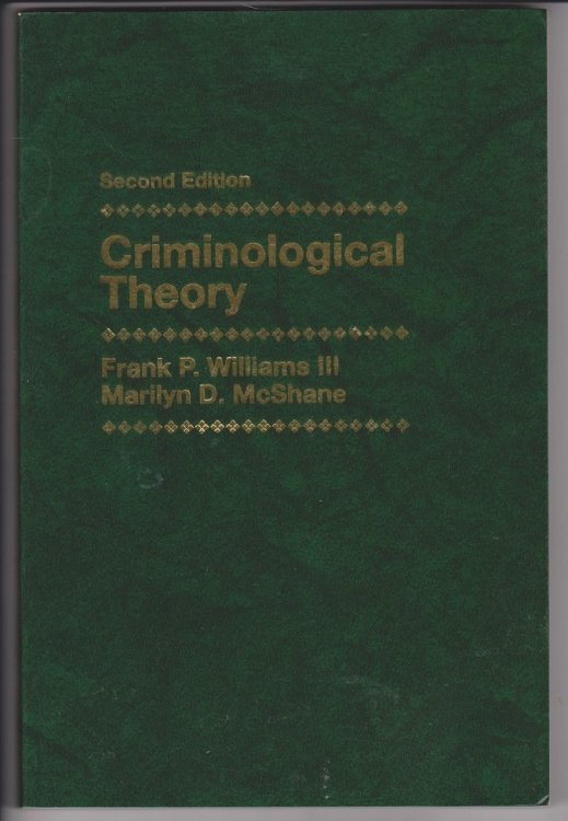 Criminological Theory, Second Edition
