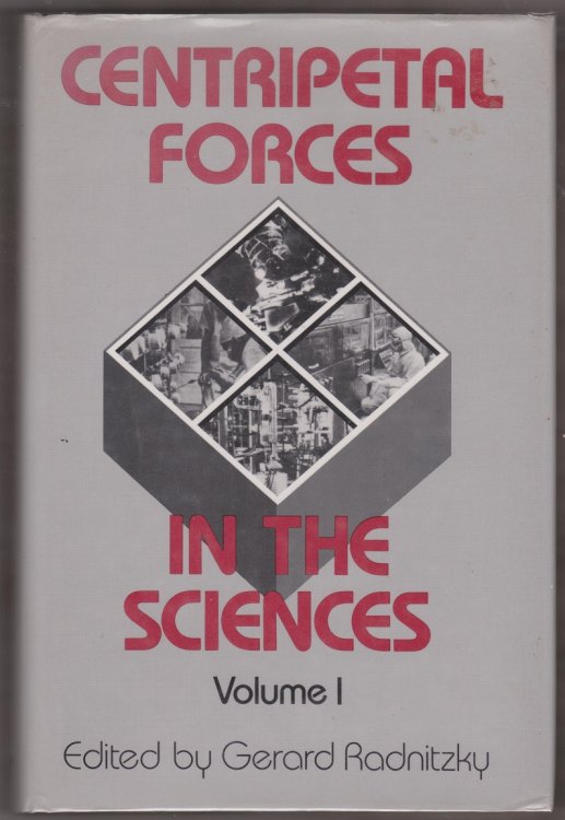 Centripetal Forces in the Sciences Volume 1