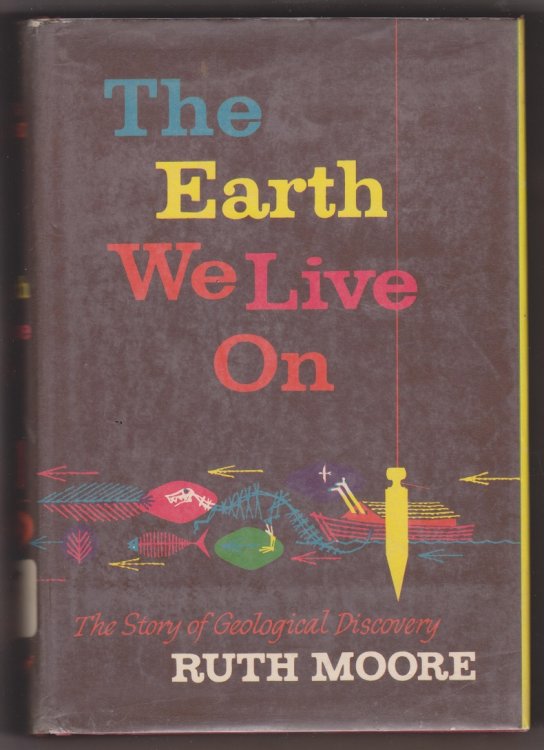 The Earth We Live On, The Story of Geological Discovery