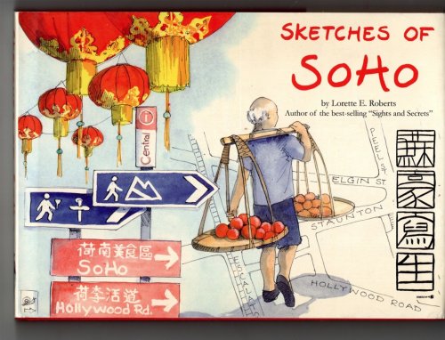 Sketches of Soho: Scenes from the Back Streets of Old Hong Kong