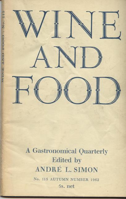 Wine and Food. A Gastronomical Quarterly. No. 115: Autumn Number 1962