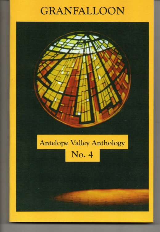 Granfalloon. Antelope Valley Anthology, No. 4 [cover title].