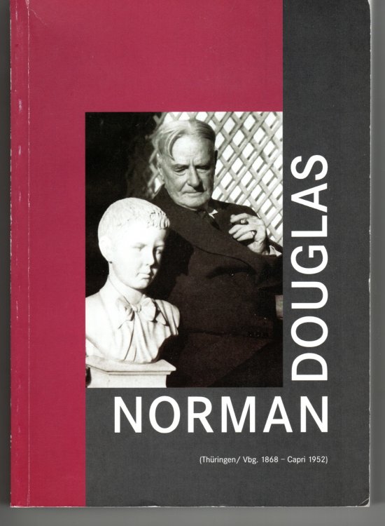 Norman Douglas (1868 Thu ringen - 1952 Capri), Schriftsteller.
