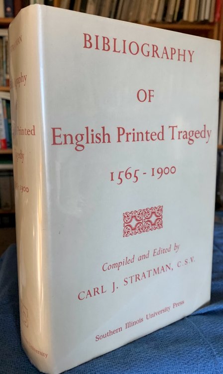 Bibliography of English Printed Tragedy, 1565-1900