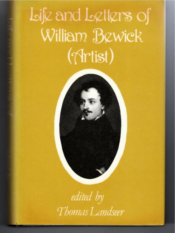 Life and Letters of William Bewick (Biographies of British Artists)