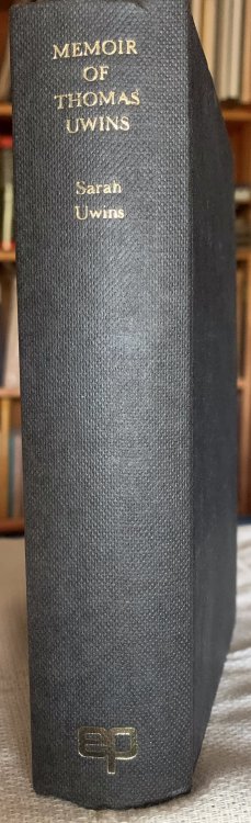 Memoir of Thomas Uwins, R. A. And Correspondence with the Late Sir Thomas Lawrence, Sir Charles L. Eastlake and Other Distinguished Persons