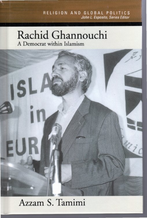 Rachid Ghannouchi A Democrat Within Islamism