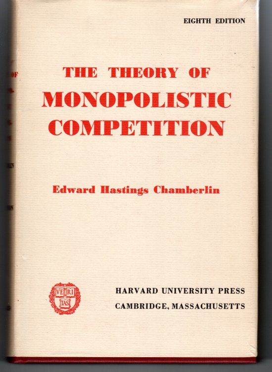 The Theory of Monopolistic Competition A Re-Orientation of the Theory of Value