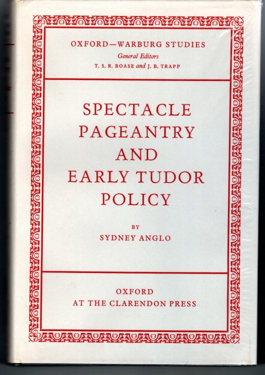 Spectacle, Pageantry, and Early Tudor Policy