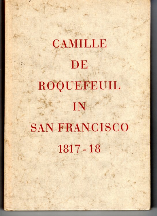 Camille De Roquefeuil in San Francisco, 1817-1818