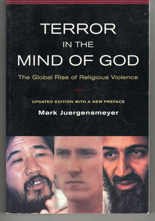 Terror in the Mind of God The Global Rise of Religious Violence