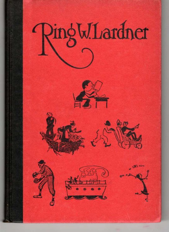 Charles Scribner's Sons, Present. Ring W. Lardner In, the Golden Honeymoon, and Haircut: American Booksellers Association, St. Louis, May 13, 1926