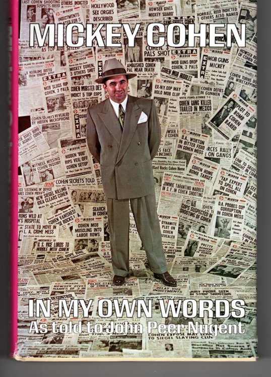 Mickey Cohen, in My Own Words As Told to John Peer Nugent