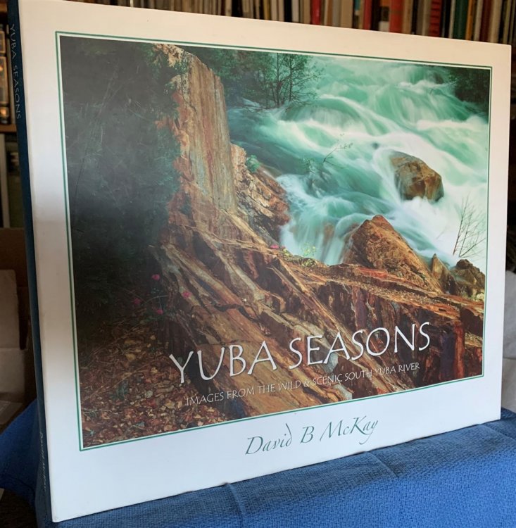 Yuba Seasons Images from the Wild & Scenic South Yuba River