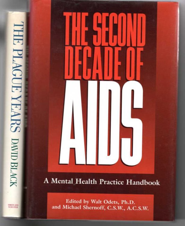 [2 Titles] the Second Decade of AIDS, a Mental Health Practice Handbook [Together With] the Plague Years, a Chronicle of Aids, the Epedemic of Our Time