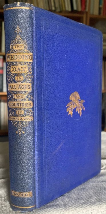 The Wedding Day, in all Ages and Countries