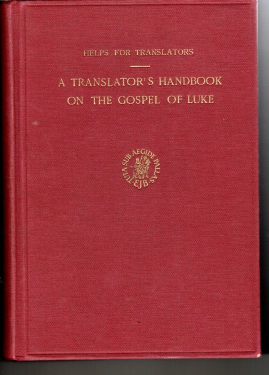 A Translator's Hanbook on the Gospel of Luke