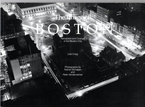 The Image of Boston. Perception and Change in the Modern City