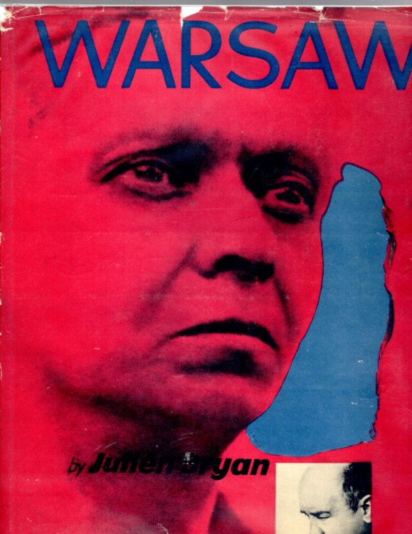 Warsaw, 1939 Siege, 1959 Warsaw Revisited Perception and Change in the Modern City