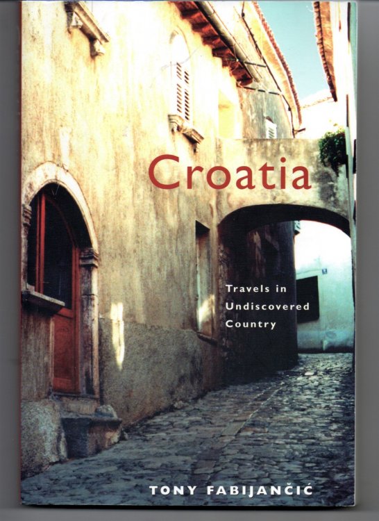 Croatia Travels in Undiscovered Country