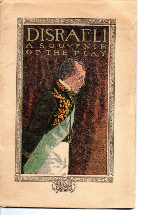 George Arlis, In, Disraeli. The Great English Statesman of Parker's Play, His Life, His Wit, and His Achievements