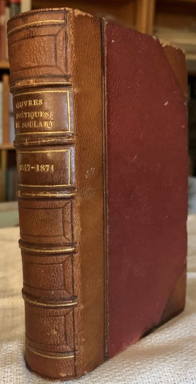 Oeuvres Poetiques De Josephin Soulary. Premiere Partie - Sonnets (1847-1871)