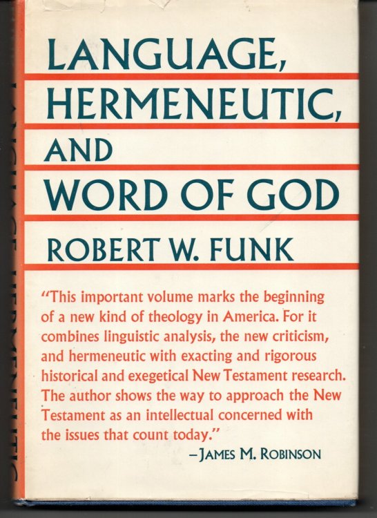 Language, Hermeneutic, and the Word of God. The Problem of Language in the New Testament and Contemporary Theology